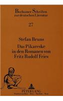 Das Pikareske in Den Romanen Von Fritz Rudolf Fries