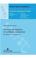 Syntax and Semantics of the Nominal Construction