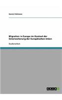 Migration in Europa im Kontext der Osterweiterung der Europäischen Union