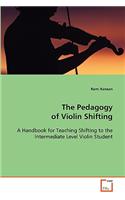 The Pedagogy of Violin Shifting