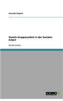 Soziale Gruppenarbeit in der Sozialen Arbeit