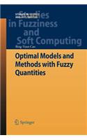 Optimal Models and Methods with Fuzzy Quantities