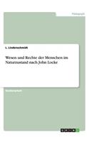 Wesen und Rechte der Menschen im Naturzustand nach John Locke