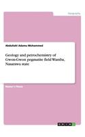 Geology and petrochemistry of Gwon-Gwon pegmatite field Wamba, Nasarawa state