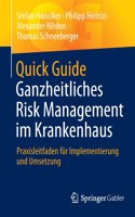 Quick Guide Ganzheitliches Risk Management Im Krankenhaus