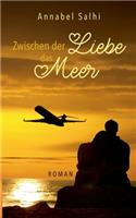 Zwischen der Liebe das Meer