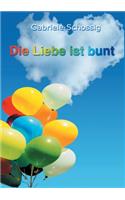 Die Liebe ist bunt