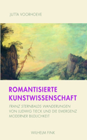 Romantisierte Kunstwissenschaft