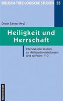Heiligkeit Und Herrschaft: Intertextuelle Studien Zu Heiligkeitsvorstellungen Und Zu Psalm 110
