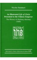 An Illustrated Life of Christ Presented to the Chinese Emperor