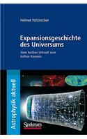 Expansionsgeschichte Des Universums: Vom Heißen Urknall Zum Kalten Kosmos