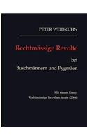 Rechtm Ssige Revolte Bei Buschm Nnern Und Pygm En