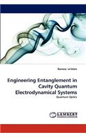 Engineering Entanglement in Cavity Quantum Electrodynamical Systems