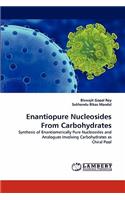 Enantiopure Nucleosides from Carbohydrates