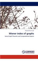 Wiener Index of Graphs