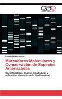 Marcadores Moleculares y Conservacion de Especies Amenazadas