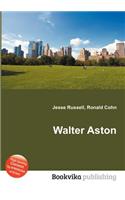 Walter Aston: (English)