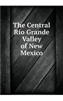 The Central Rio Grande Valley of New Mexico