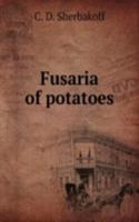 Fusaria of potatoes