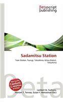 Sadamitsu Station: (English)