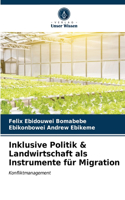 Inklusive Politik & Landwirtschaft als Instrumente für Migration