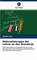 Wahrnehmungen der Lehrer zu den Standards