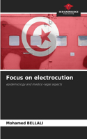 Focus on electrocution