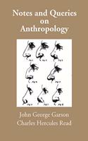 Notes and Queries on Anthropology