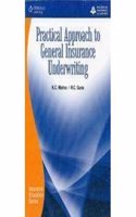 Practical Approach to General Insurance Underwriting