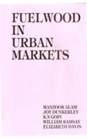 Fuelwood in Urban Markets