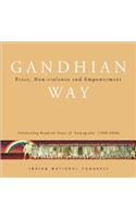 Gandhian Way: Peace, Non-Violence and Empowerment