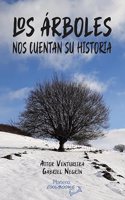 LOS ARBOLES NOS CUENTAN SU HISTORIA