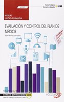 Manual. Evaluacion y control del plan de medios (UF2399). Certificados de profesionalidad. Gestion de marketing y comunicacion (COMM0112)