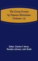 Great Events by Famous Historians (Volume 14)