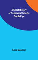 Short History of Newnham College, Cambridge