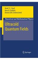 Ultracold Quantum Fields