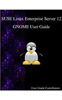 SUSE Linux Enterprise Server 12 - GNOME User Guide