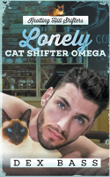 Lonely Cat Shifter Omega: (2 Knotting Hill Shifters)