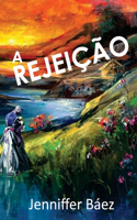 A Rejeição