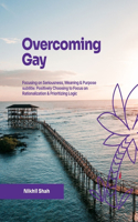Overcoming Gay