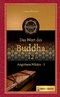 Wort des Buddha - 12