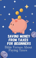 Saving Money From Taxes For Beginners