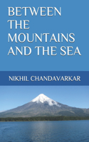 Between the Mountains and the Sea