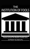 Institution of Fools