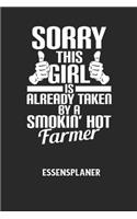 SORRY THIS GIRL IS ALREADY TAKEN BY A SMOKIN' HOT FARMER - Essensplaner: Wochenplaner für eine gesunde Küche - perfekt zum Tracken oder Vorausplanen geeignet!