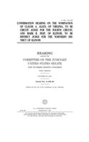 Confirmation hearing on the nomination of Claude A. Allen, of Virginia, to be circuit judge for the Fourth Circuit and Mark R. Filip, of Illinois, to be district judge for the Northern District of Illinois