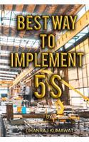 Best Way to Implement 5S: (1 Lean Tools)