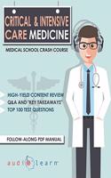 Critical and Intensive Care Medicine - Medical School Crash Course