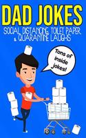 Dad Jokes Social Distancing, Toilet Paper and Quarantine Laughs