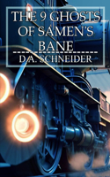 9 Ghosts of Samen's Bane